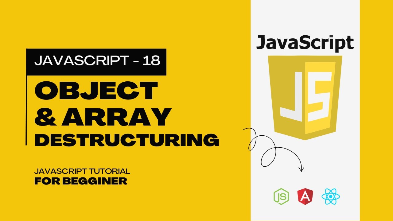 18. Array & Object Destructuring Tutorial in JavaScript || Complete JavaScript Tutorial for Beginner