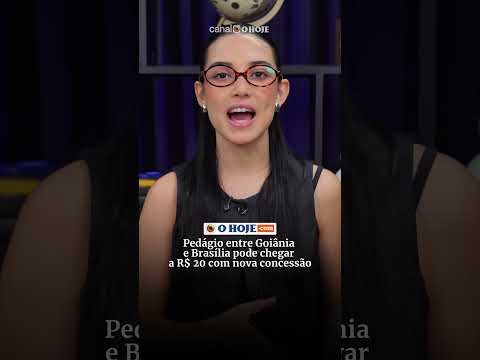 Pedágio entre Goiânia e Brasília pode chegar a R$ 20 com nova concessão
