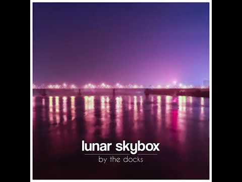 Lunar skybox - By the Docks