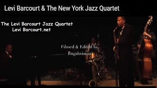 Levi Barcourt & The New York Jazz Quartet "I'll Remember April"