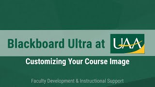 Blackboard Ultra at UAA: Customizing Your Course Image