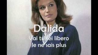 Dalida - Je ne sais plus - Vai tu sei libero