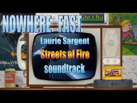 NOWHERE FAST - Laurie Sargent. Streets of Fire Soundtrack. 1080HD
