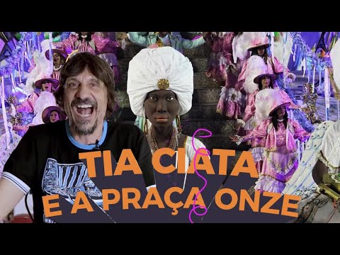 TIA CIATA AND PRAÇA ONZE: HOW SAMBA SCHOOLS CAME TO BE - EDUARDO BUENO