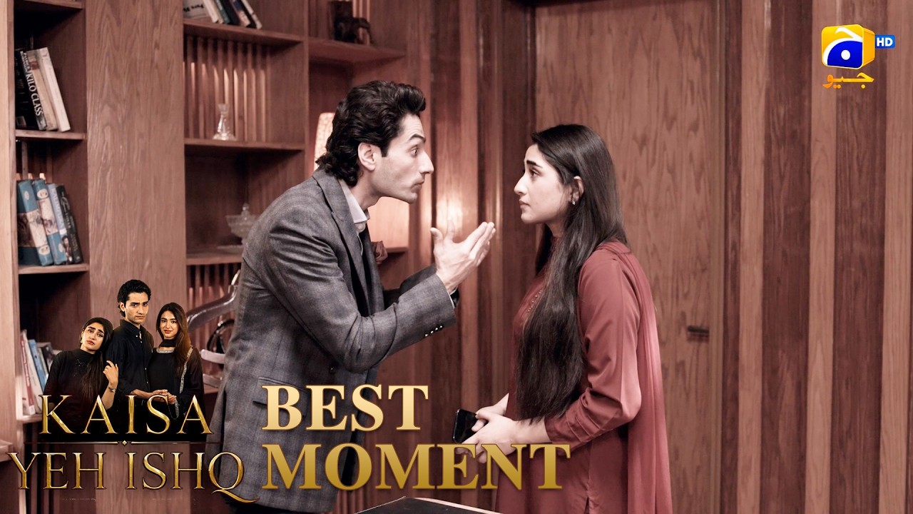 Kaisa Yeh Ishq Episode 55 | 𝐁𝐞𝐬𝐭 𝐌𝐨𝐦𝐞𝐧𝐭 𝟎𝟑 | Zoha Tauqeer - Hashaam Khan | HAR PAL GEO
