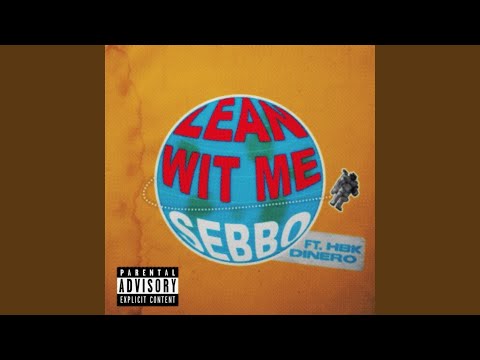 Lean Wit Me (feat. HBK Dinero)