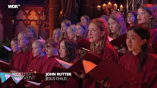 &quot;Jesus Child&quot; John Rutter | Chorwerk Ruhr - Mädchenchor am Dom zu Münster - WDR Funkhausorchester