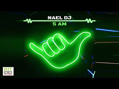 Nael DJ - 5am