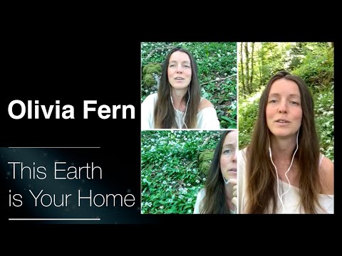 Olivia Fern - This Earth is Your Home