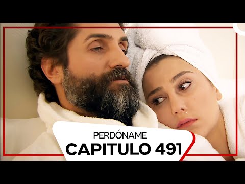 Perdóname Episodio 491 (Doblado en Español)