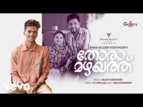 Sinan Saleem Kodathoor - Thora Mazhayath | Official Music Video
