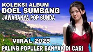 Download lagu KOLEKSI ALBUM DOEL SUMBANG JAWARANYA POP SUNDA VIRAL 2025 PALING POPULER BANYAK DI CARI #viralvideo mp3 Download lagu KOLEKSI ALBUM DOEL SUMBANG JAWARANYA POP SUNDA VIRAL 2025 PALING POPULER BANYAK DI CARI #viralvideo mp3