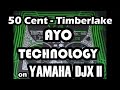 50cent J Timberlake Ayo Technology Yamaha DJXII Instrumental Cover Remake DJX2 Custom Pattern