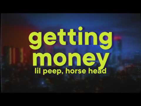 Lil Peep & Horse Head - getting money still sad too (Lyrics)