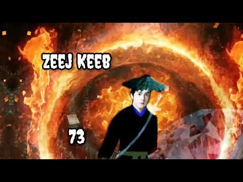 Zeej Keeb part 73 Hmong Storieds ib Chinese