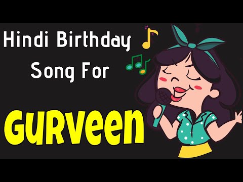 Happy Birthday Gurveen Song | Birthday Song for Gurveen | Happy Birthday Gurveen Song Download