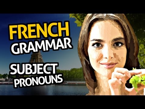 Learn French Grammar with OUINO™: Building Blocks Lesson #31-33 (Subject pronouns)