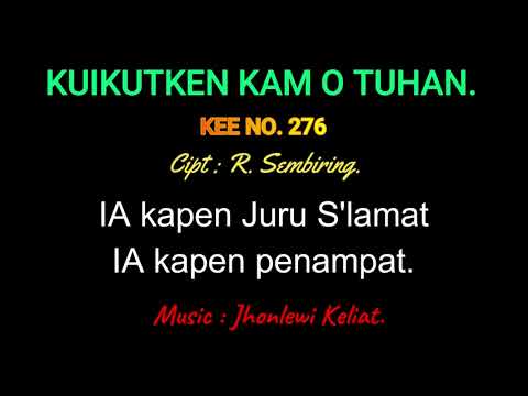 KEE 276 (Karaoke Version) - Jhonlewi Keliat. KUIKUTKEN KAM O TUHAN.