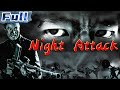 【ENG】Night Attack | War Movie | Drama Movie | China Movie Channel ENGLISH