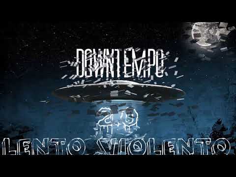 DJ N-DESTRUCTION - DownTempo 2.0 ( LENTO VIOLENTO)  - (MMJ)
