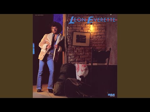 What You Think Is Fair - Leon Everette