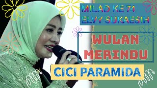 Download lagu WULAN MERINDU - CICI FARAMIDA mp3