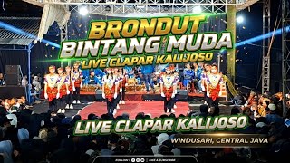 Download lagu BRONDUT BINTANG MUDA ENTERTAIMENT LIVE CLAPAR KALIJOSO WINDUSARI MAGELANG mp3