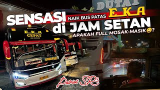 Download lagu SENSASI NAIK EKA PATAS DI JAM SETAN‼️Trip METERAN EKA Cepat ROMBAKAN UNIK PATRIOT SR3 S 7505 US  mp3