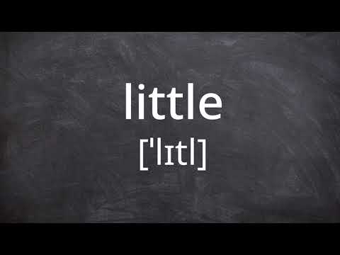 LITTLE   Pronunciation in American English