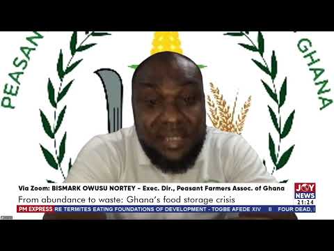 Food storage crisis: Lack of harvesting equipment leaves food rotting in fields — Bismark Nortey
