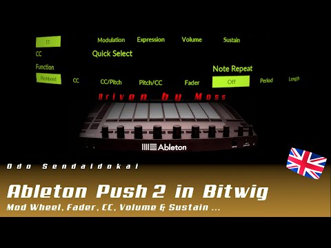 Ableton Push 2 in Bitwig with Driven By Moss - Mod Wheel Fader CC Volume & Sustain | english