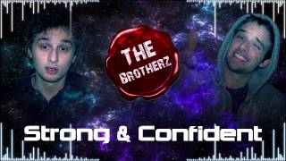 TheBrotherz - Strong & Confident [ David Martens & Dominik Drazyk ] (Official Music Video)