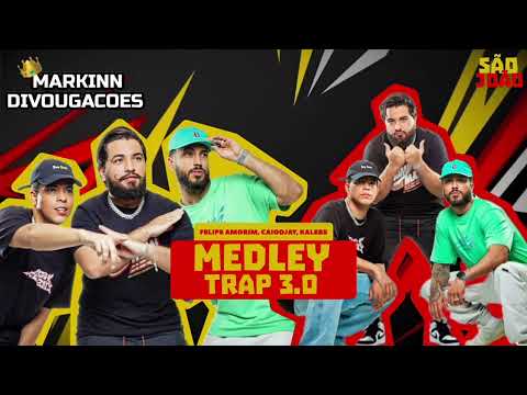 MEDLEY TRAP 3.0 • FELIPE AMORIM (( SÃO JOÃO 2023 ))