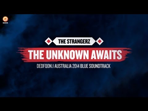Defqon.1 Australia 2014 | The Strangerz - The Unknown Awaits (BLUE soundtrack)