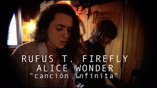 Rufus T. Firefly &amp; Alice Wonder - Canción Infinita (Gira 2017)
