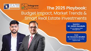 Budget 2025 Impact, Market Trends & Smart Real Estate Investments | AIF & PMS Experts India