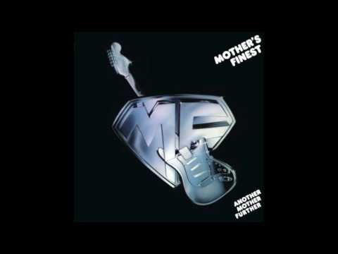Mother's Finest - Another Mother Further FULL ALBUM Part 1