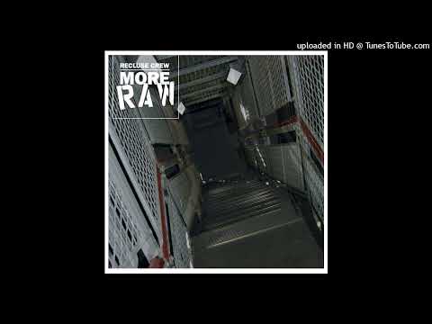 Recluse Crew - Just Rappin (Feat. DisputeOne)