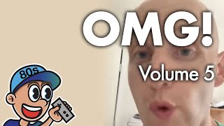 OH MY GOD Compilation (Volume 5)