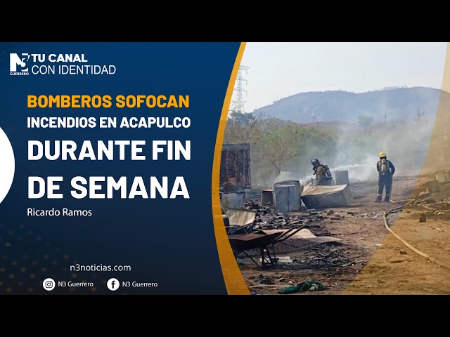 Bomberos sofocan incendios en Acapulco durante fin de semana