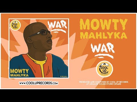 MOWTY MAHLYKA - WAR (Cool Up Records) 🔥