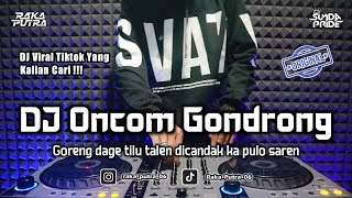 Download lagu DJ ONCOM GONDRONG | BOOTLEG REMIX SUNDA 2025 TERBARU VIRAL TIKTOK mp3