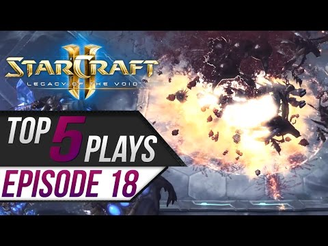 StarCraft 2: TOP 5 Plays - Episode 18