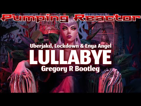 Lockdown, Uberjak'd, Enya Angel - Lullabye (Gregory R Bootleg)