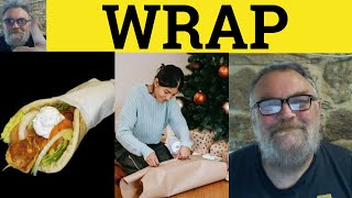 🔵 Wrap Meaning - Wrap Up Definition - Under Wraps Defined - Word Groups - Wrap Wrapper Wrap Up