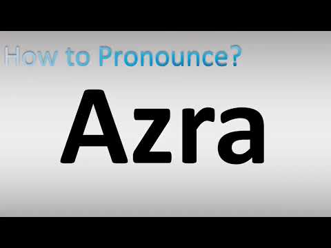How to Pronounce Azra