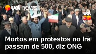 Mortos em protestos no Irã passam de 500, diz ONG; número é semelhante ao dos atos de 2022