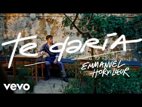 Emmanuel Horvilleur - Te Daría (Official Video)