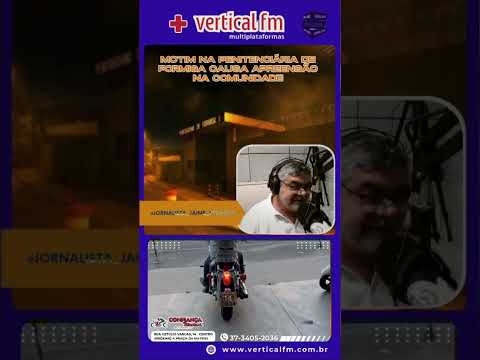 MOTIM NA PENITENCIÁRIA DE FORMIGA CAUSA APREENSÃO NA COMUNIDADE