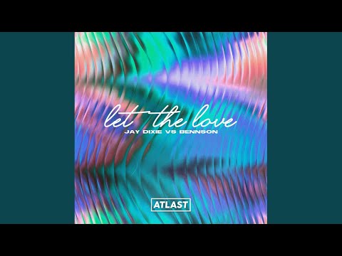 Let the Love (Original Mix)